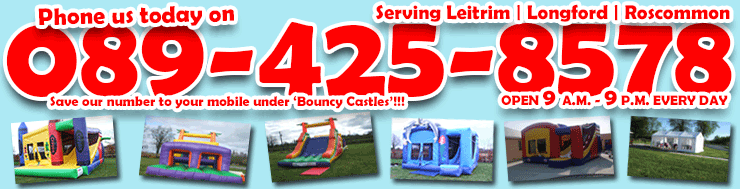 Great Range of Bouncy Castles for Hire in Leitrim and Longford and Roscommon