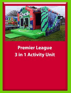 Premier League - 3 in 1 Activity Unit for Hire in Carrick-on-Shannon, Leitrim, Longford and Roscommmon in Ireland. Phone us on 0894258578 today to book this unit.